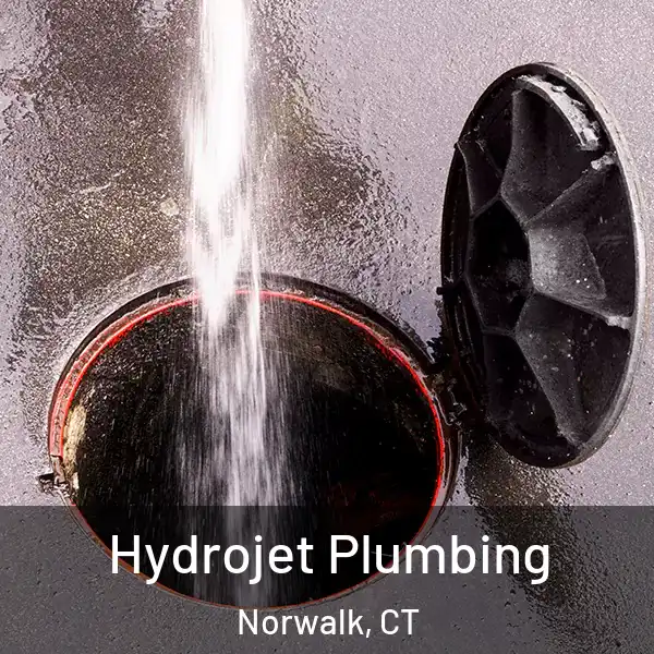  Hydrojet Plumbing Norwalk, CT