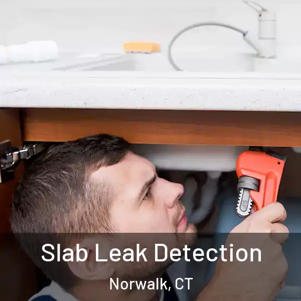  Slab Leak Detection Norwalk, CT