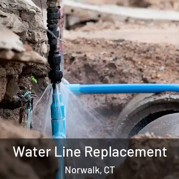  Water Line Replacement Norwalk, CT